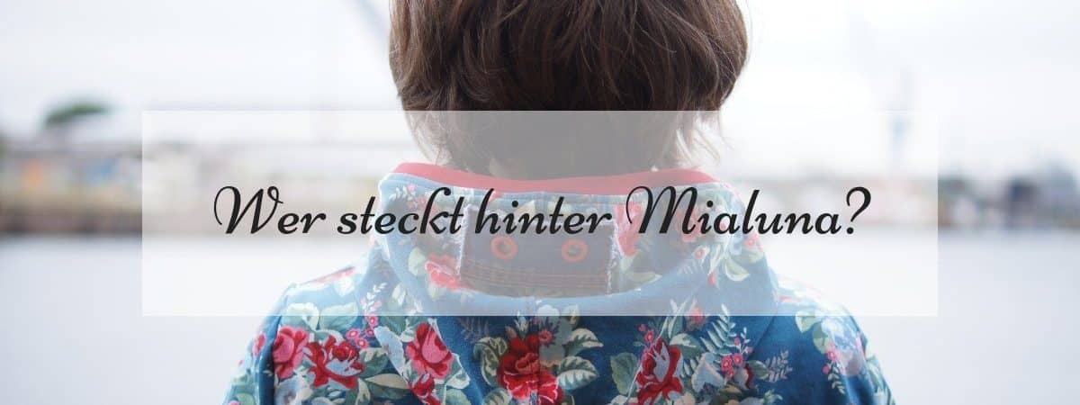 Wer steckt hinter Mialuna_ Wer steckt hinter Mialuna_